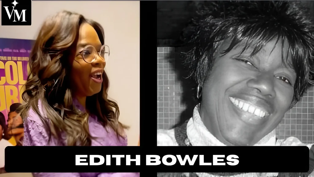 Edith Bowles: Inspiring Legacy & Powerful Impact Edith Bowles Inspiring Legacy & Powerful Impact